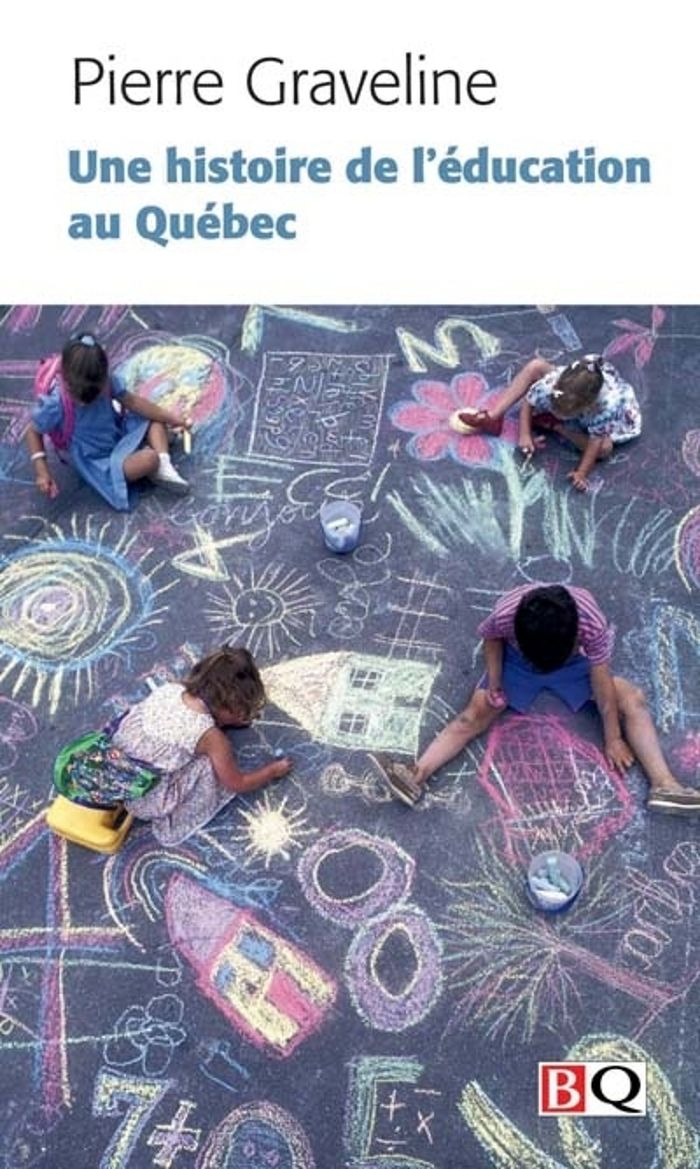 Couverture du livre « UNE HISTOIRE DE L EDUCATION AU QUEBEC » de Pierre Graveline, librairie Les Contes Infusés à Corte