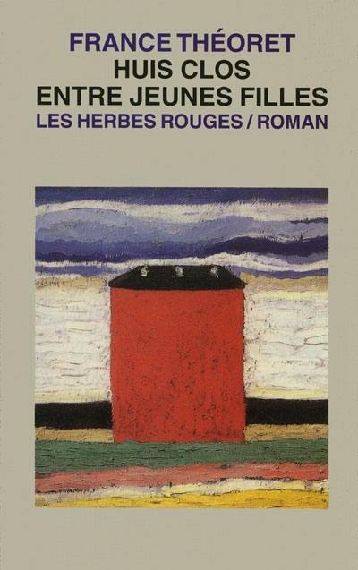 Couverture du livre « HUIS CLOS ENTRE JEUNES FILLES » de France Theoret, librairie Les Contes Infusés à Corte
