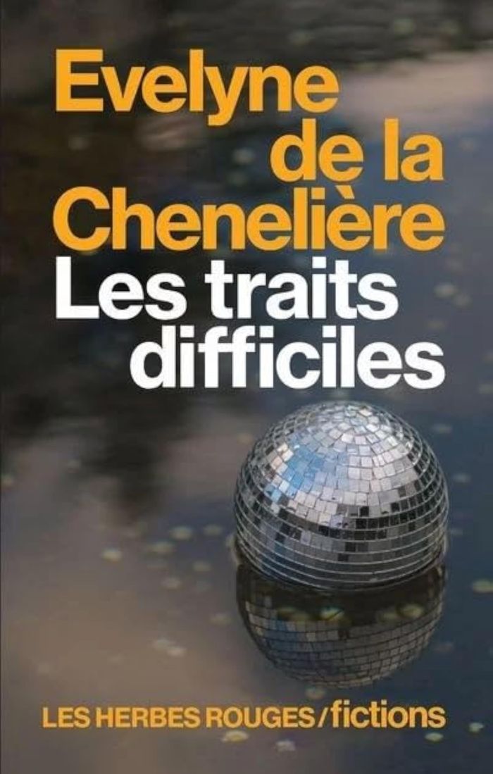 Couverture du livre « LES TRAITS DIFFICILES » de De La Cheneliere Eve, librairie Les Contes Infusés à Corte