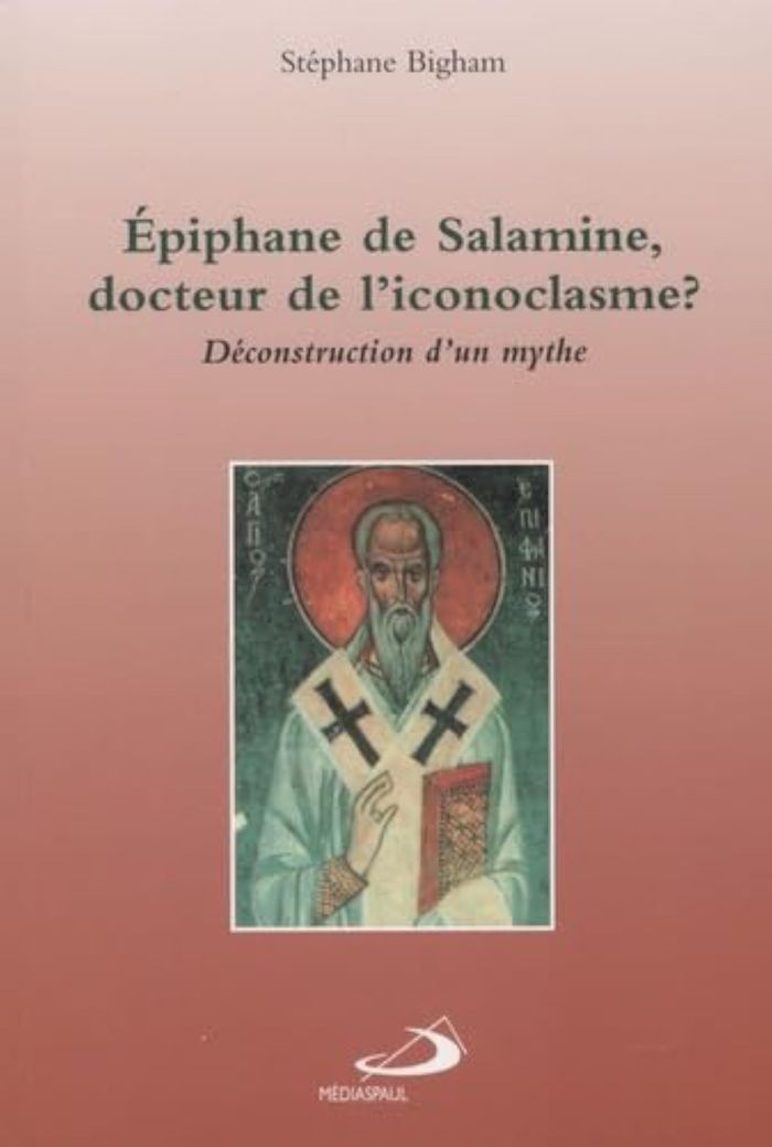 Couverture du livre « EPIPHANE DE SALAMINE, DOCTEUR DE L'ICONOCLASME? », librairie Les Contes Infusés à Corte