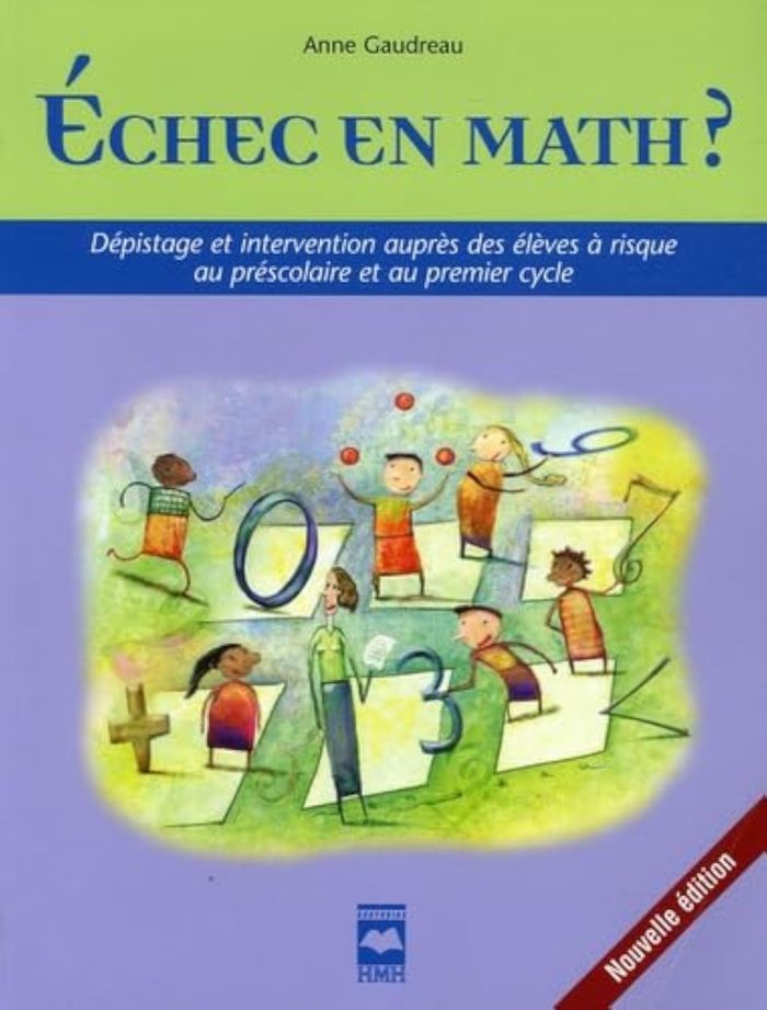 Couverture du livre « ECHEC EN MATH ? DEPISTAGE ET INTERVENTION AUPRES DES ELEVES A RIS » de Anne Gaudreau, librairie Les Contes Infusés à Corte