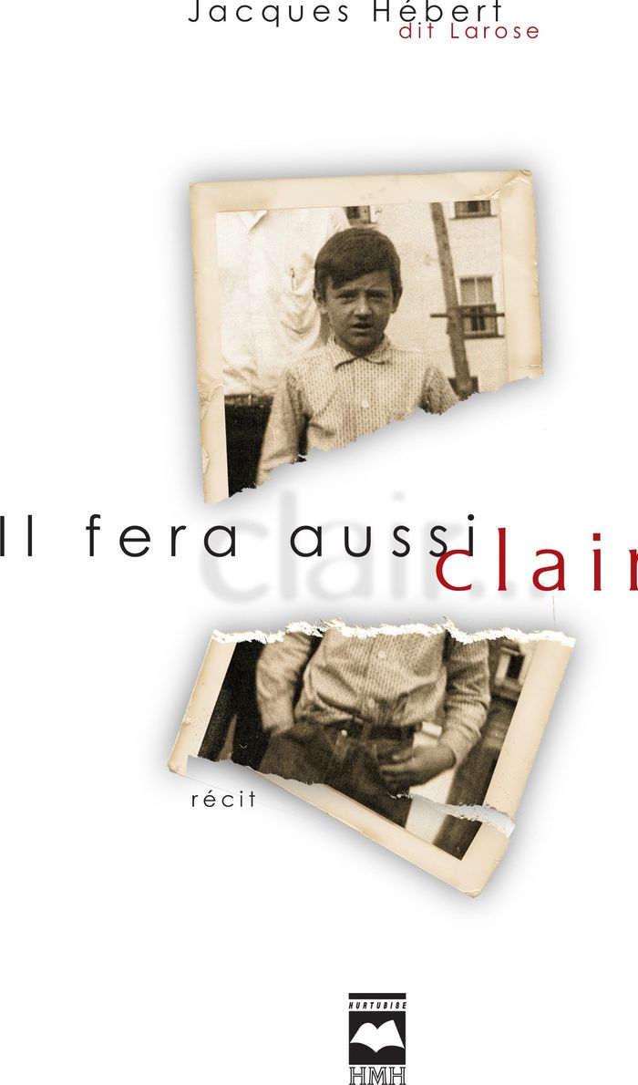 Couverture du livre « IL FERA AUSSI CLAIR » de Jacques Hebert, librairie Les Contes Infusés à Corte