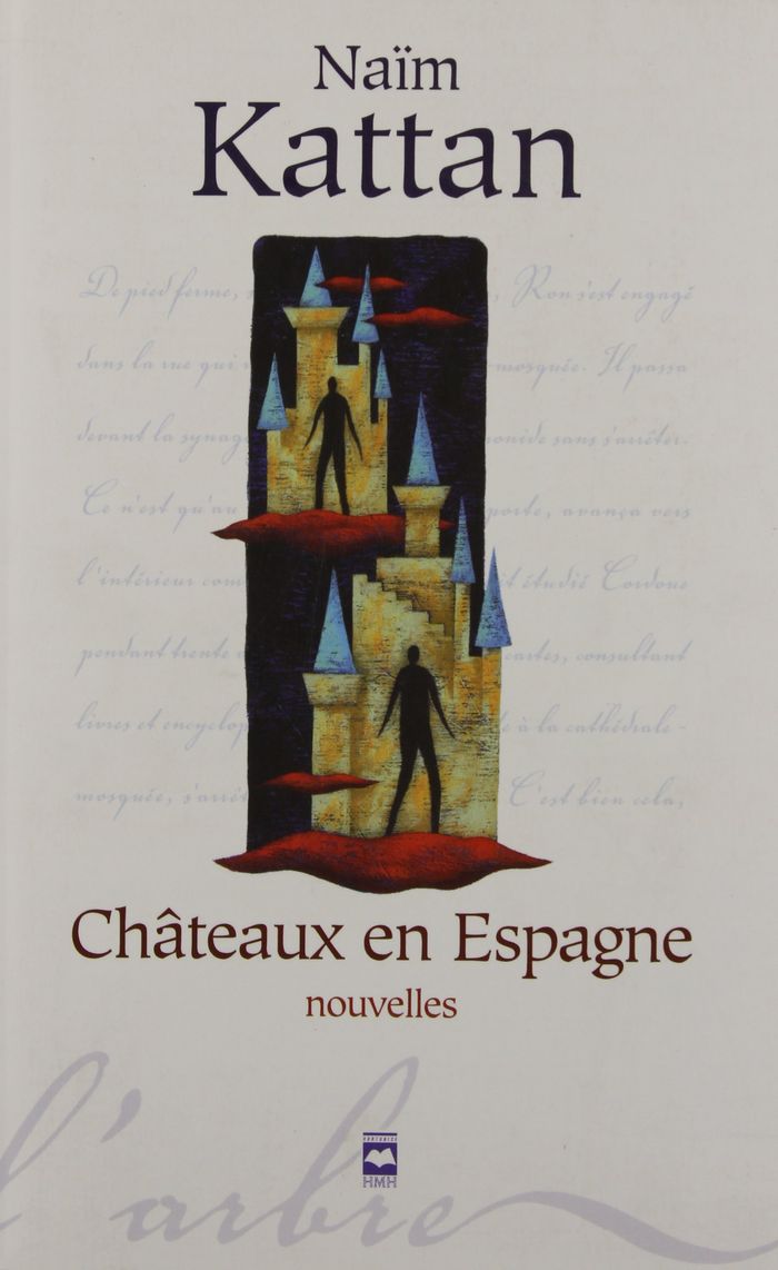 Couverture du livre « CHATEAUX EN ESPAGNE » de Naim Kattan, librairie Les Contes Infusés à Corte