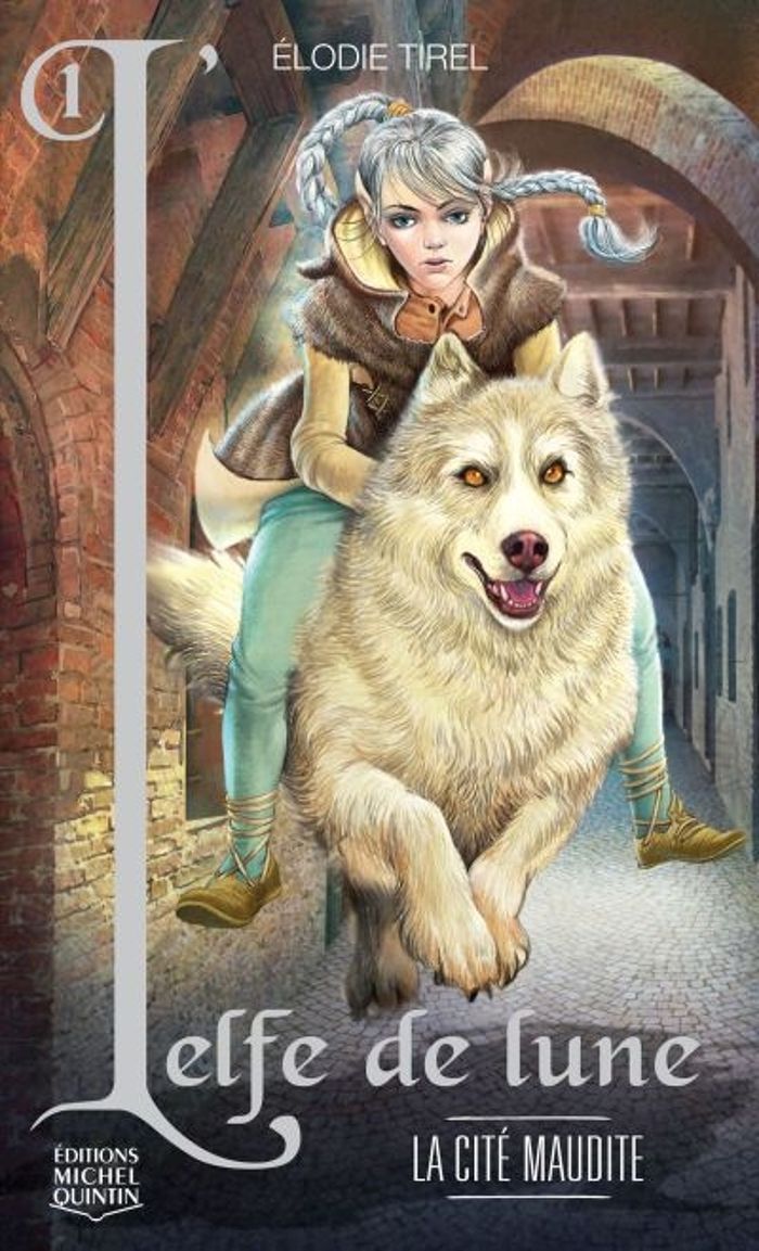 Couverture du livre « L'ELFE DE LUNE - T01 - LA CITE MAUDITE » de Elodie Tirel, librairie Les Contes Infusés à Corte