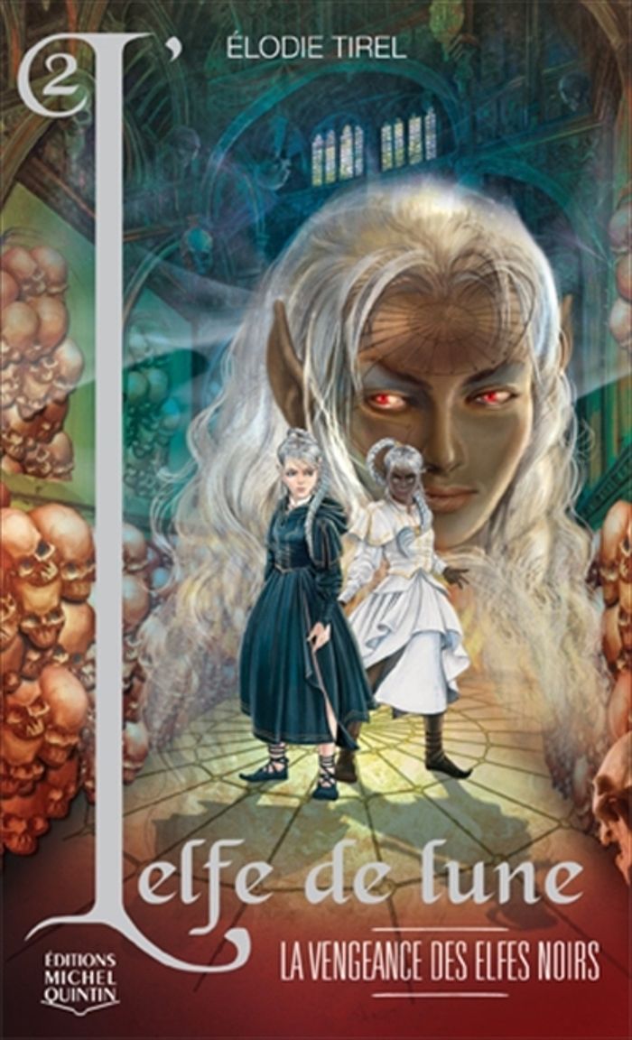 Couverture du livre « L'ELFE DE LUNE - T02 - LA VENGEANCE DES ELFES NOIRS », librairie Les Contes Infusés à Corte