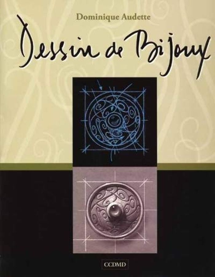 Couverture du livre « DESSIN DE BIJOUX » de Dominique Audette, librairie Les Contes Infusés à Corte