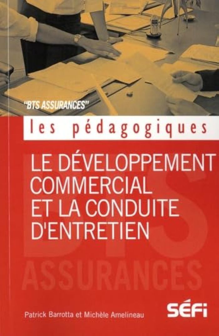 Couverture du livre « LE DEVELOPPEMENT COMMERCIAL ET LA CONDUITE D'ENTRETIEN » de Michele Amelineau, librairie Les Contes Infusés à Corte