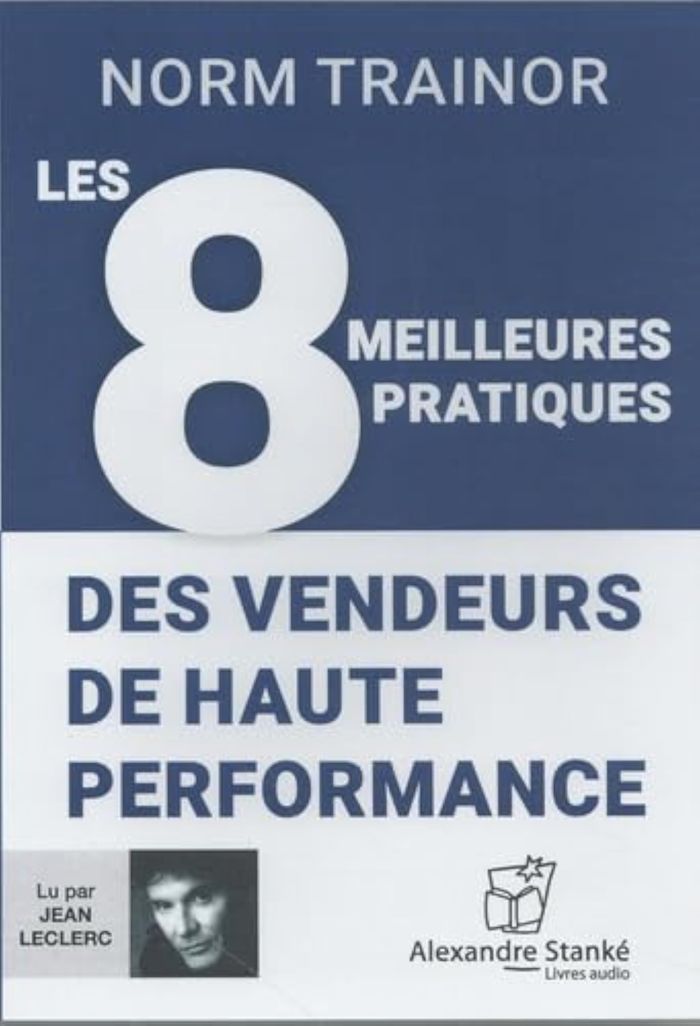 Couverture du livre « LES 8 MEILLEURS PRINCIPES DES VENDEURS ULTRAPERFORMANTS » de Trainor Norm, librairie Les Contes Infusés à Corte