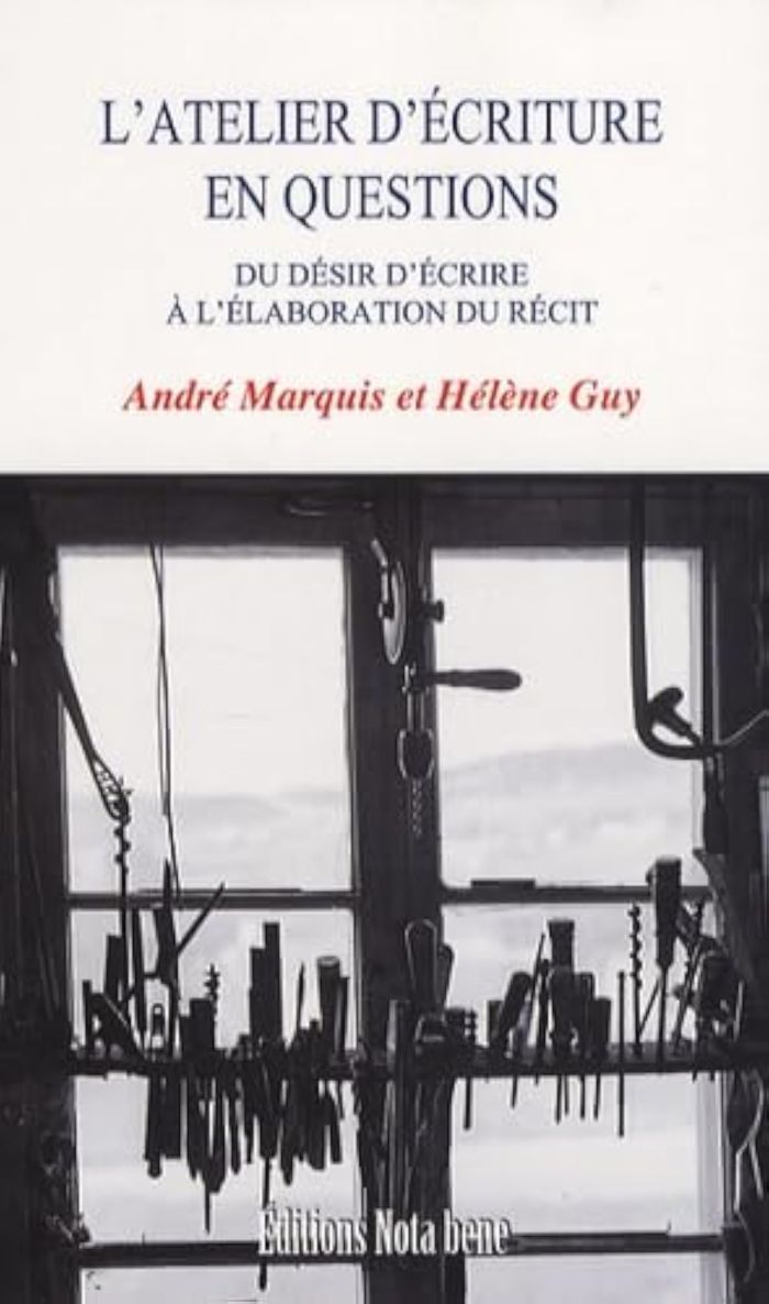 Couverture du livre « L'ATELIER D'ECRITURE EN QUESTIONS - DU DESIR D'ECRIRE A L'ELABORATION DU RECIT » de Marquis/guy, librairie Les Contes Infusés à Corte