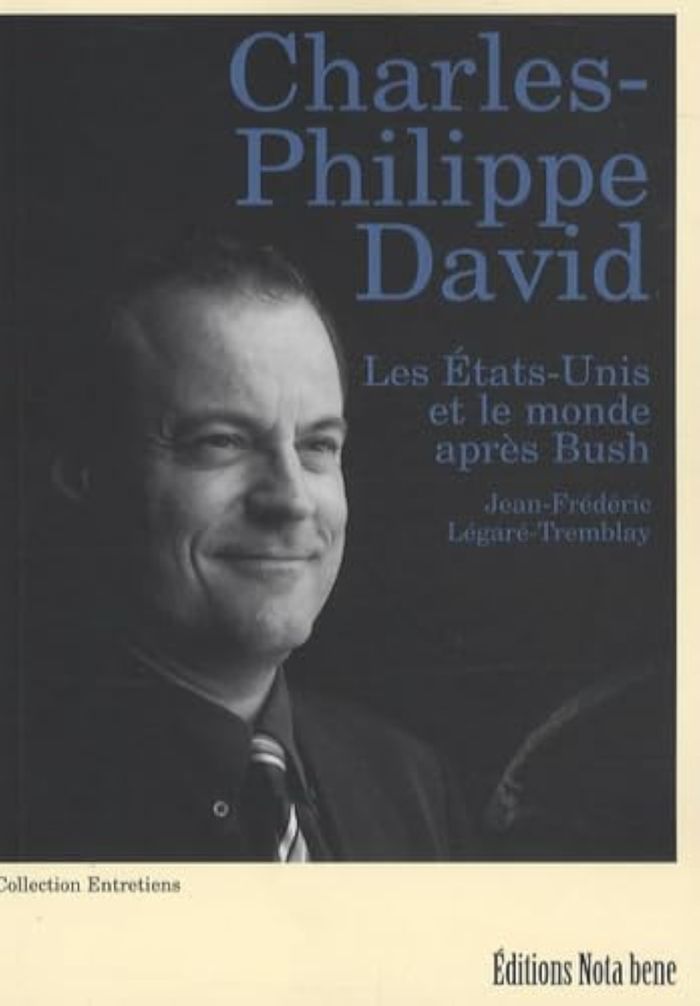 Couverture du livre « LES ETATS-UNIS ET LE MONDE APRES BUSH - ENTREVUE DE JEAN-FREDERIC LEGARE-TREMBLAY » de David, librairie Les Contes Infusés à Corte