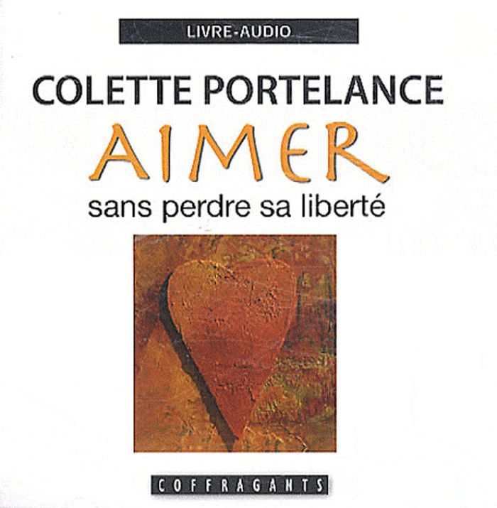 Couverture du livre « AIMER SANS PERDRE SA LIBERTE (CD) » de Portelance, librairie Les Contes Infusés à Corte