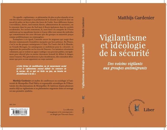 Quatrième de couverture de « Vigilantisme et idéologie de la sécurité : des voisins vigilants aux groupes antimigrants »