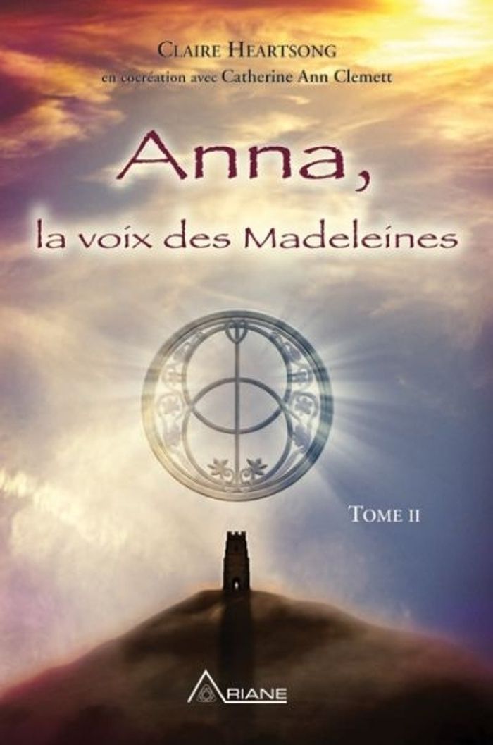 Couverture du livre « ANNA, LA VOIX DES MADELEINES - TOME 2 » de Claire Heartsong, librairie Les Contes Infusés à Corte