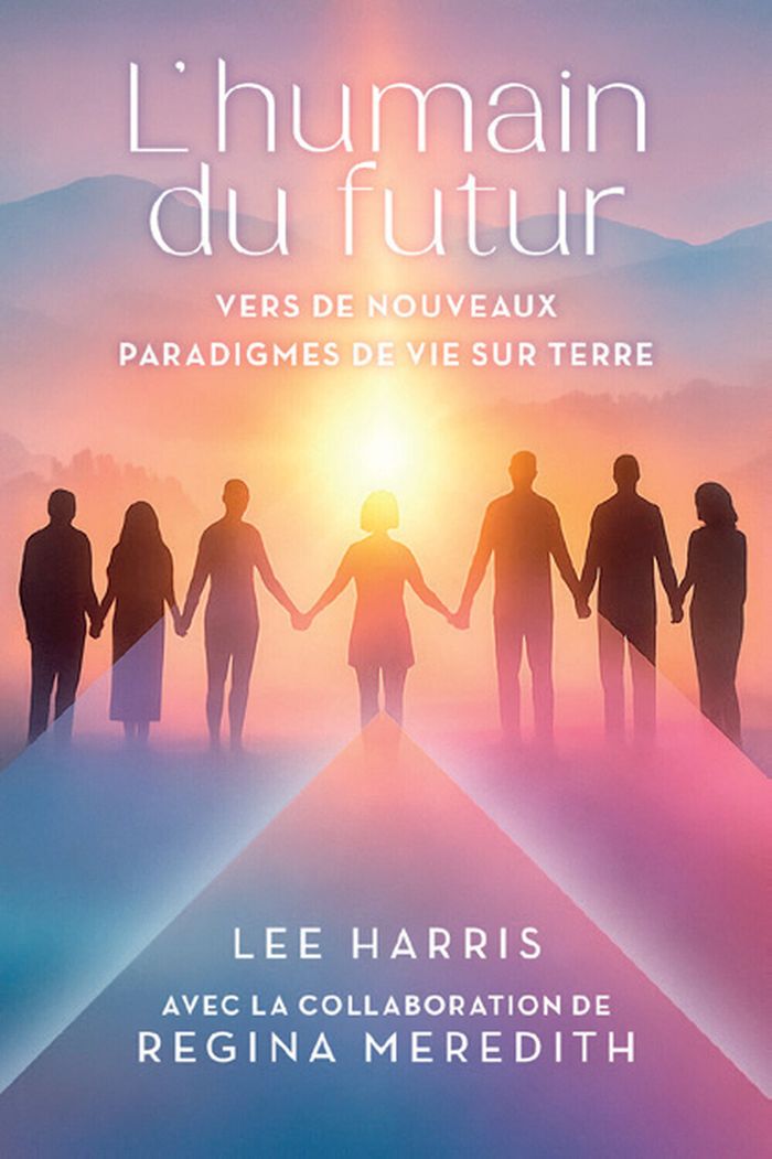 Couverture du livre « L'humain du futur : vers de nouveaux paradigmes de vie sur Terre » de Lee Harris, librairie Les Contes Infusés à Corte