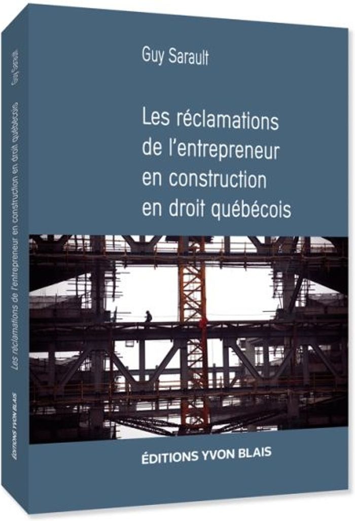 Couverture du livre « LES RECLAMATIONS DE L'ENTREPRENAUR EN CONSTRUCTION EN DROIT QUEBE » de Guy Sarault, librairie Les Contes Infusés à Corte