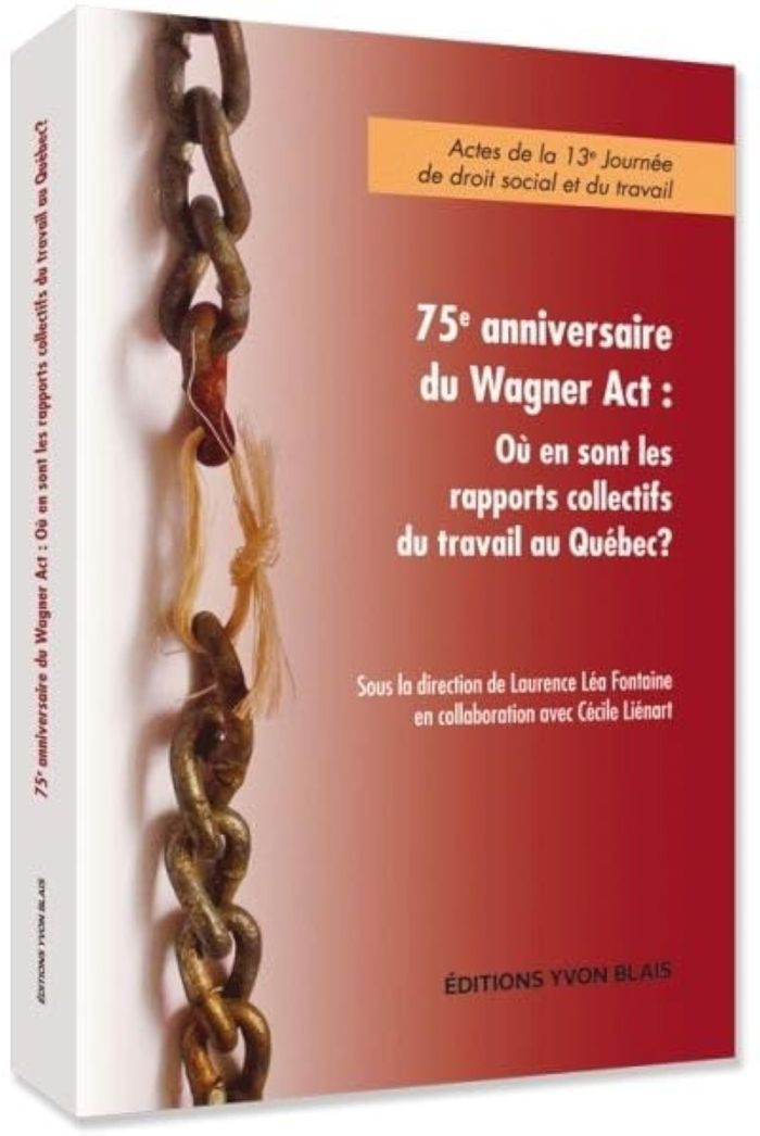 Couverture du livre « 75E ANNIVERSAIRE DU WAGNER ACT » de Fontaine Laurence Le, librairie Les Contes Infusés à Corte