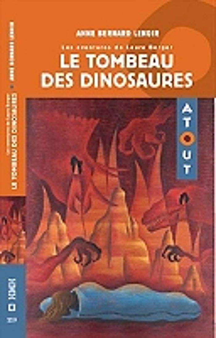 Couverture du livre « LE TOMBEAU DES DINOSAURES LES AVENTURES DE LAURA BERGER » de Bernard Lenoir Anne, librairie Les Contes Infusés à Corte