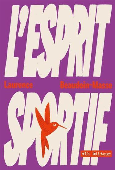 Couverture du livre « L'ESPRIT SPORTIF » de Laure Beaudoin-Masse, librairie Les Contes Infusés à Corte