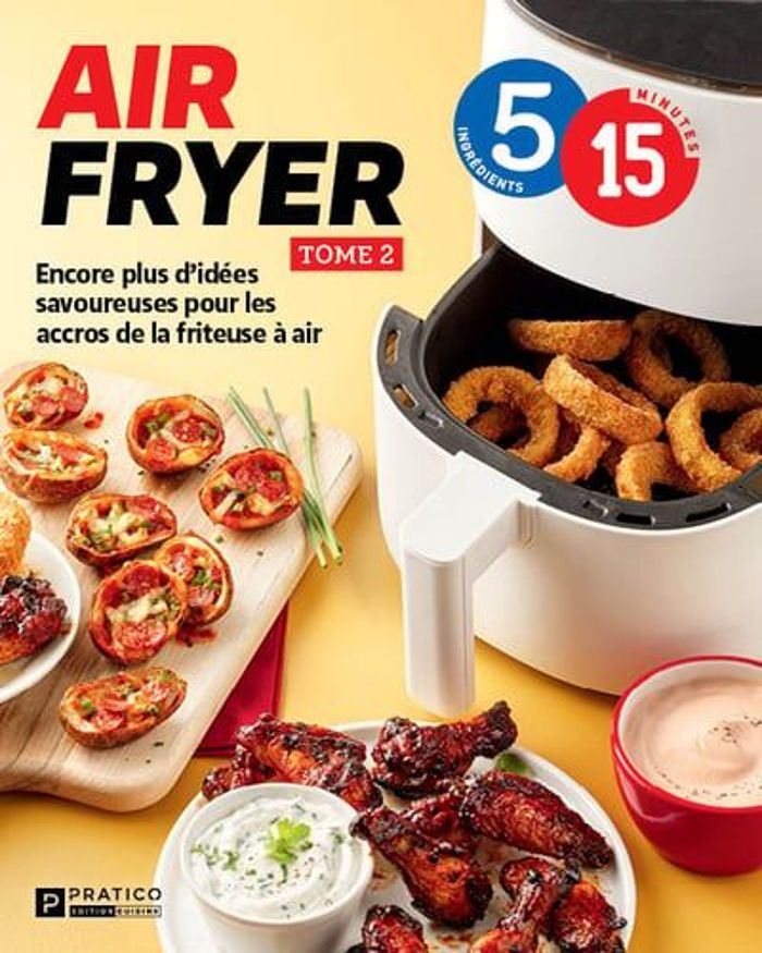 Couverture du livre « AIR FRYER V 02 ENCORE PLUS D'IDEES SAVOUREUSES POUR LES ACCROS DE » de Xxx, librairie Les Contes Infusés à Corte