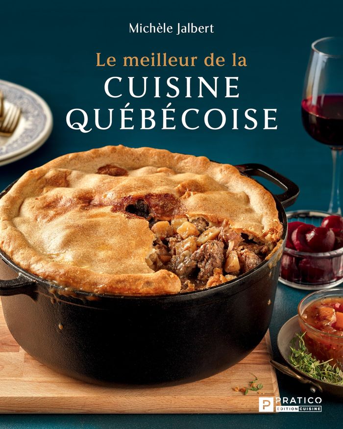 Couverture du livre « LE MEILLEUR DE LA CUISINE QUEBECOISE » de Michele Jalbert, librairie Les Contes Infusés à Corte