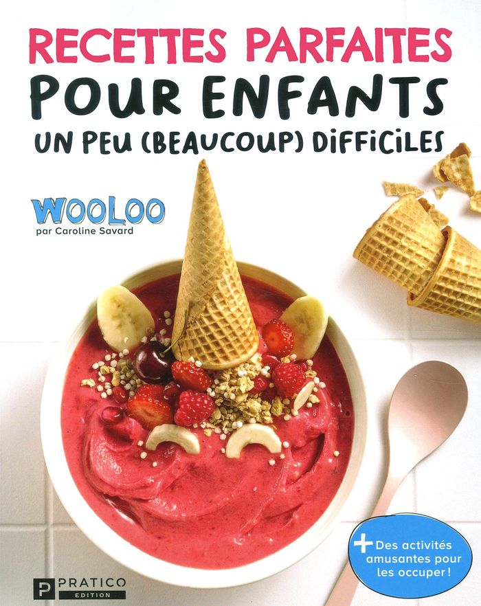 Couverture du livre « RECETTES PARFAITES POUR ENFANTS UN PEU (BEAUCOUP) DIFFICILES », librairie Les Contes Infusés à Corte