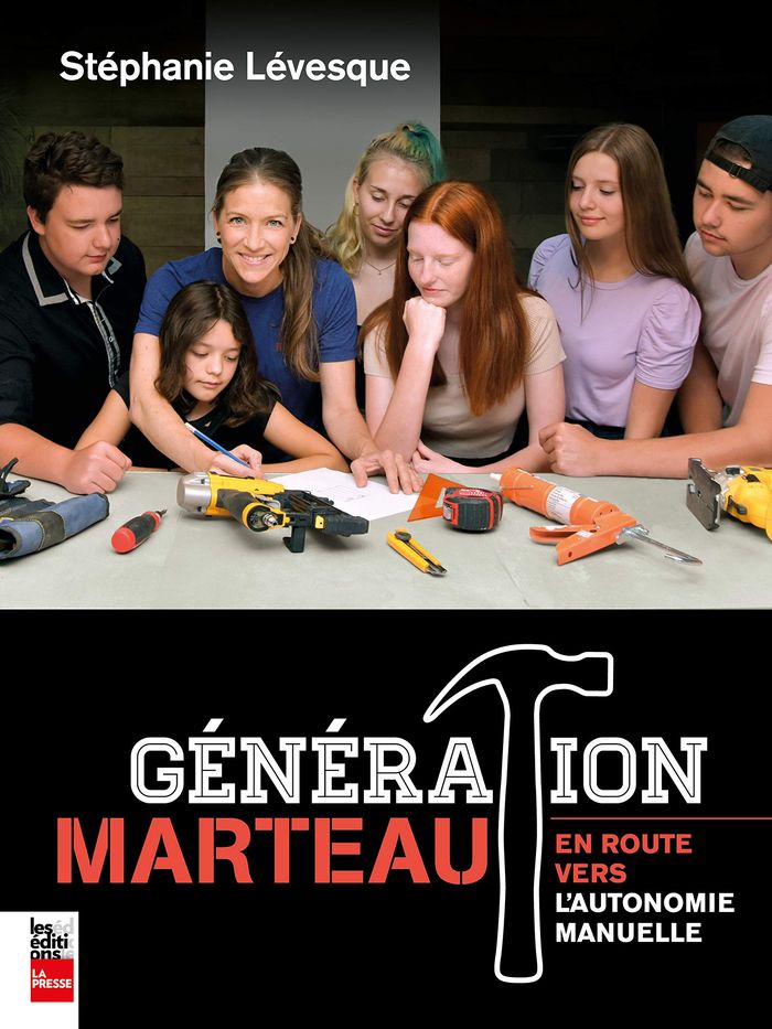 Couverture du livre « GENERATION MARTEAU. EN ROUTE VERS L'AUTONOMIE MANUELLE » de Stephanie Levesque, librairie Les Contes Infusés à Corte