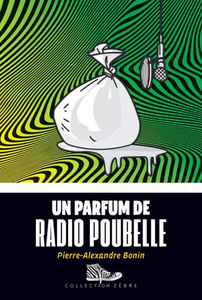 Couverture du livre « UN PARFUM DE RADIO-POUBELLE » de Pierre-Alexand Bonin, librairie Les Contes Infusés à Corte