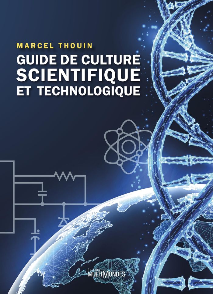Couverture du livre « Guide de culture scientifique et technologique » de Marcel Thouin, librairie Les Contes Infusés à Corte