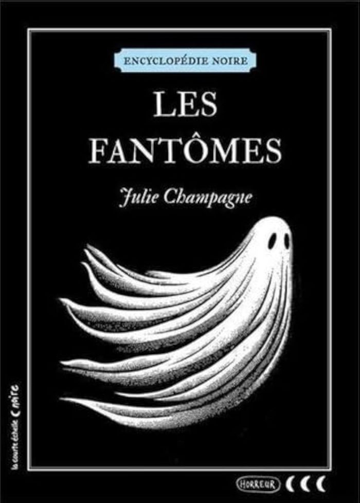 Couverture du livre « LES FANTOMES » de Julie Champagne, librairie Les Contes Infusés à Corte