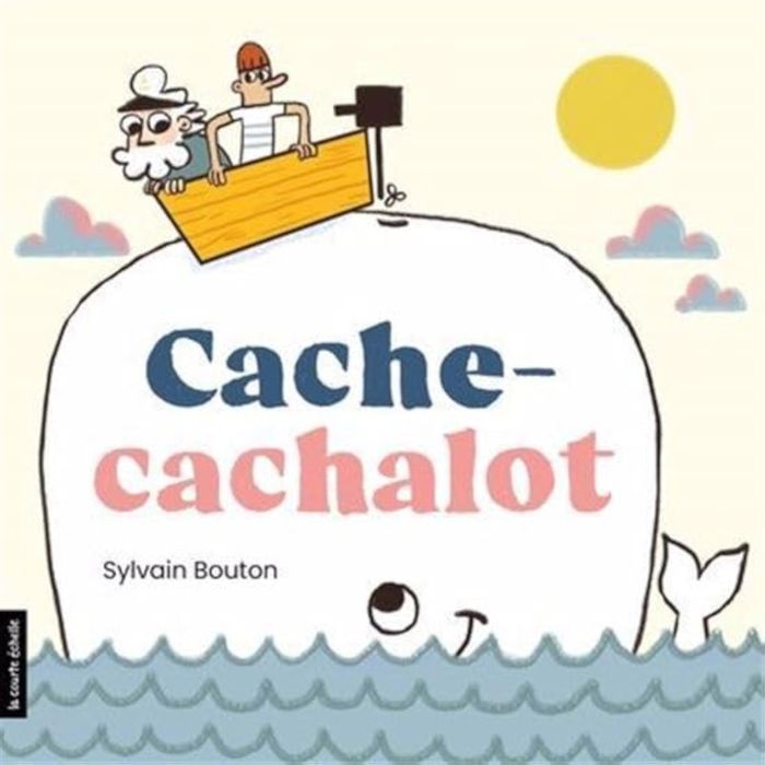 Couverture du livre « CACHE-CACHALOT » de Sylvain Bouton, librairie Les Contes Infusés à Corte