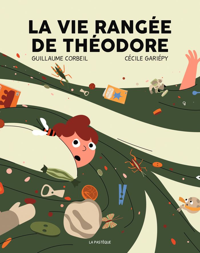 Couverture du livre « La vie rangée de Théodore » de Guillaume Corbeil, librairie Les Contes Infusés à Corte