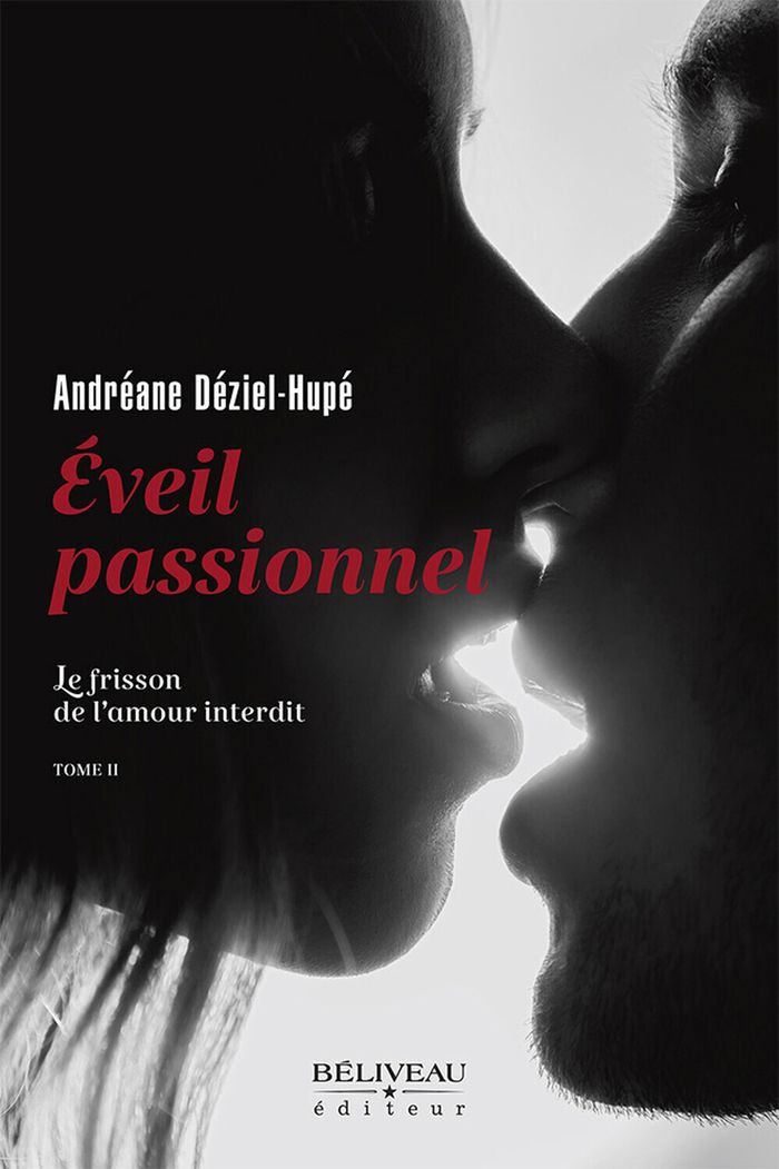 Couverture du livre « Eveil passionnel : le frisson de l'amour interdit » de Andréane Déziel-Hupé, librairie Les Contes Infusés à Corte