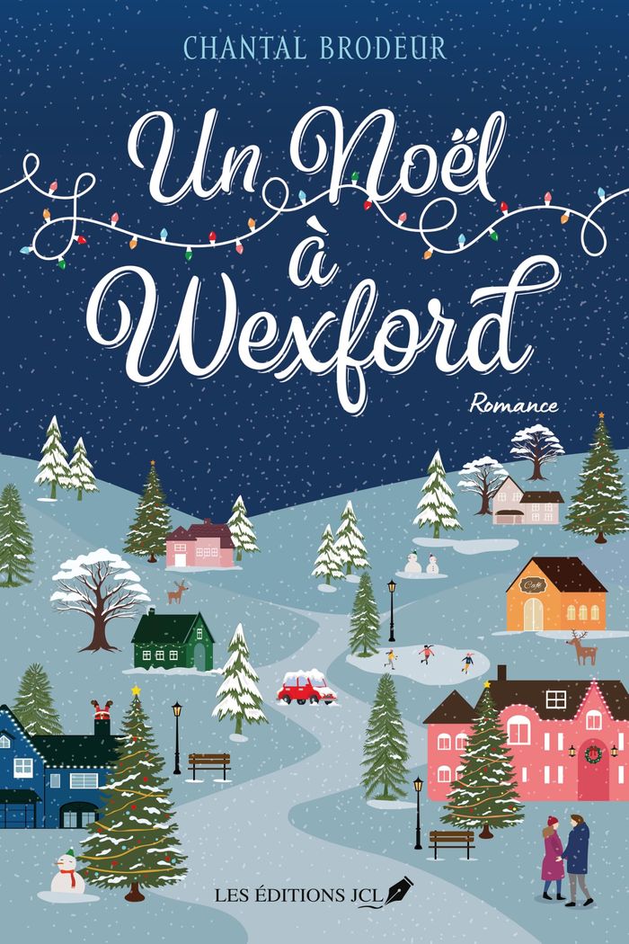 Couverture du livre « UN NOEL A WEXFORD » de Chantal Brodeur, librairie Les Contes Infusés à Corte