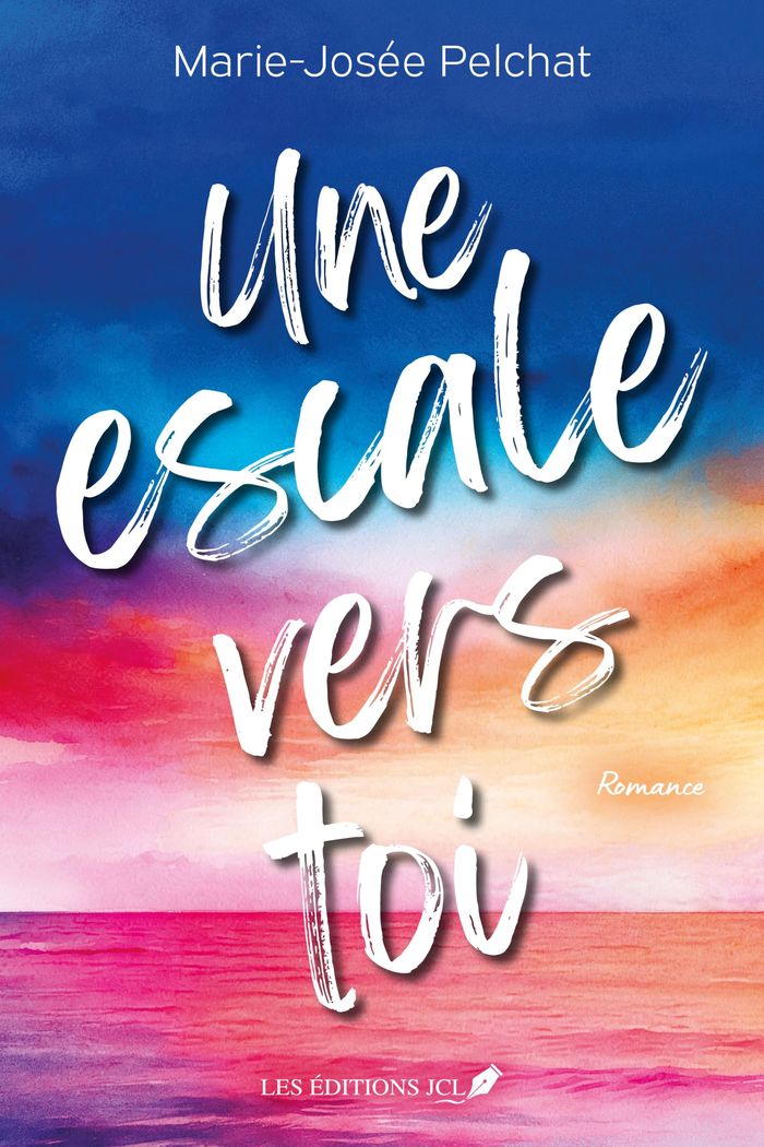 Couverture du livre « UNE ESCALE VERS TOI » de Marie-Josee Pelchat, librairie Les Contes Infusés à Corte