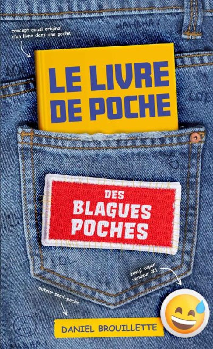 Couverture du livre « LE LIVRE DE POCHE DES BLAGUES POCHES » de Daniel Brouillette, librairie Les Contes Infusés à Corte