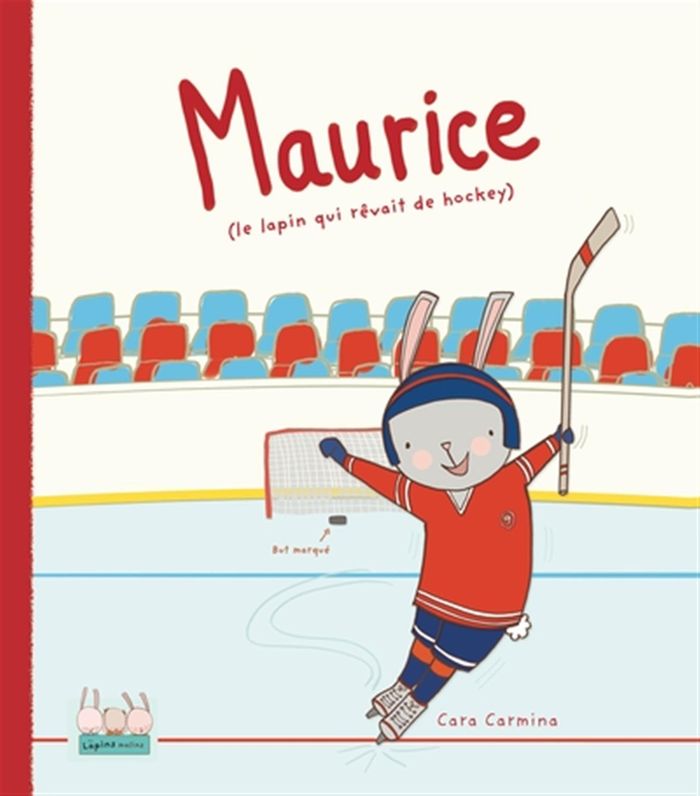 Couverture du livre « MAURICE (LE LAPIN QUI REVAIT DE HOCKEY) » de Cara Carmina, librairie Les Contes Infusés à Corte