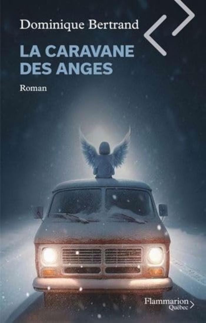 Couverture du livre « LA CARAVANE DES ANGES » de Dominique Bertrand, librairie Les Contes Infusés à Corte