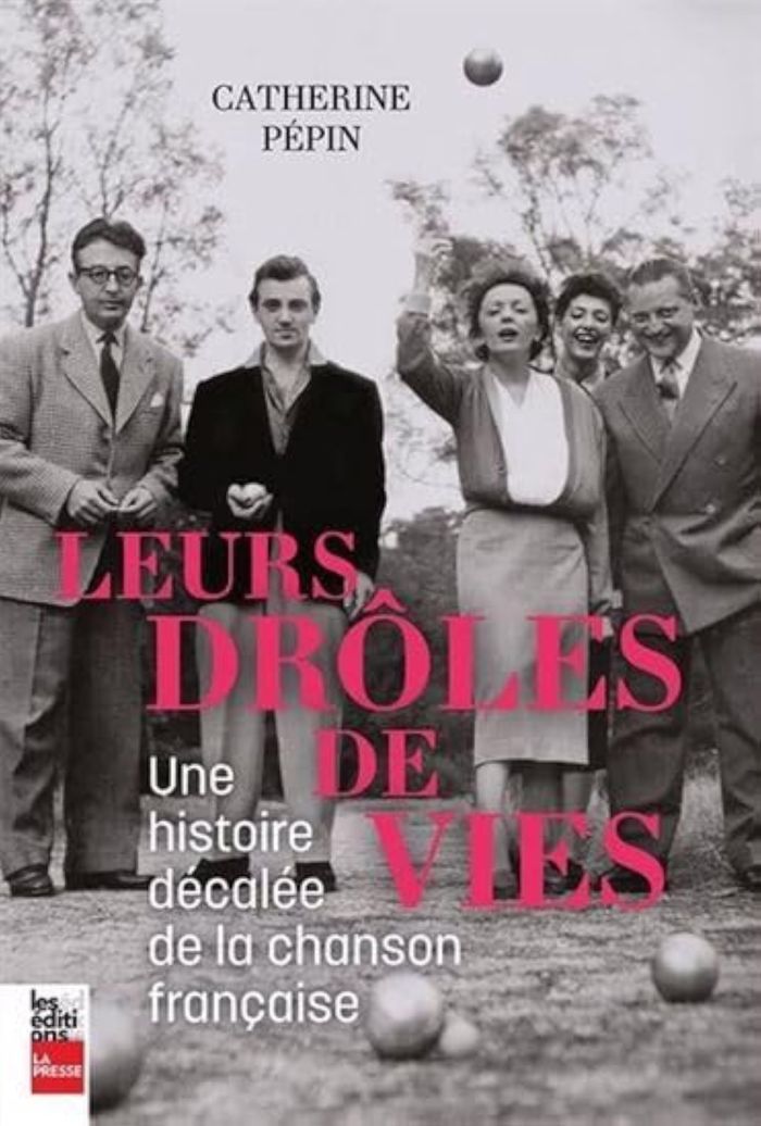 Couverture du livre « LEURS DE DROLES DE VIES. UNE HISTOIRE DECALEE DE LA CHANSON » de Catherine Pepin, librairie Les Contes Infusés à Corte