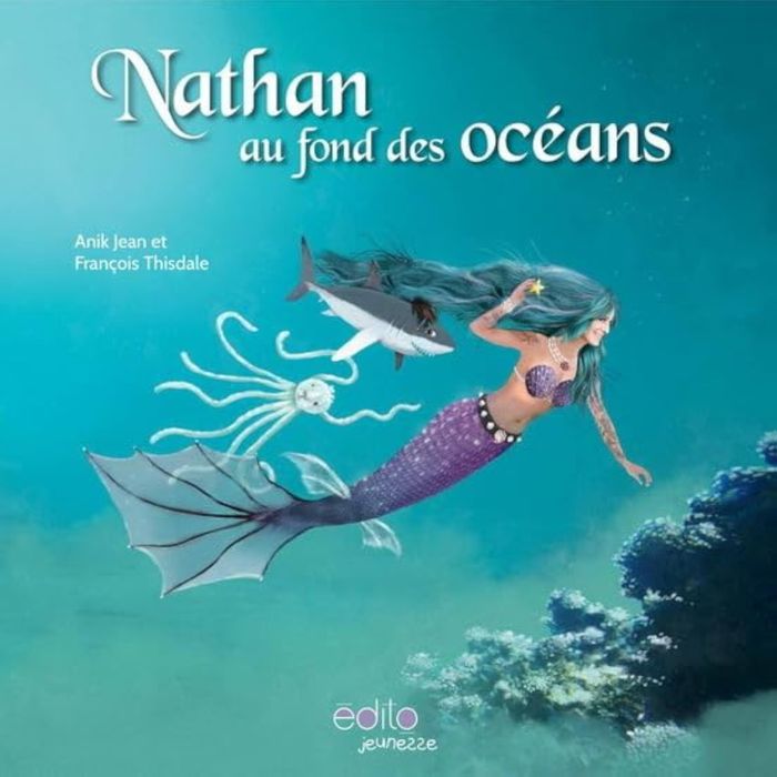 Couverture du livre « NATHAN AU FOND DES OCEANS » de Anik Jean, librairie Les Contes Infusés à Corte