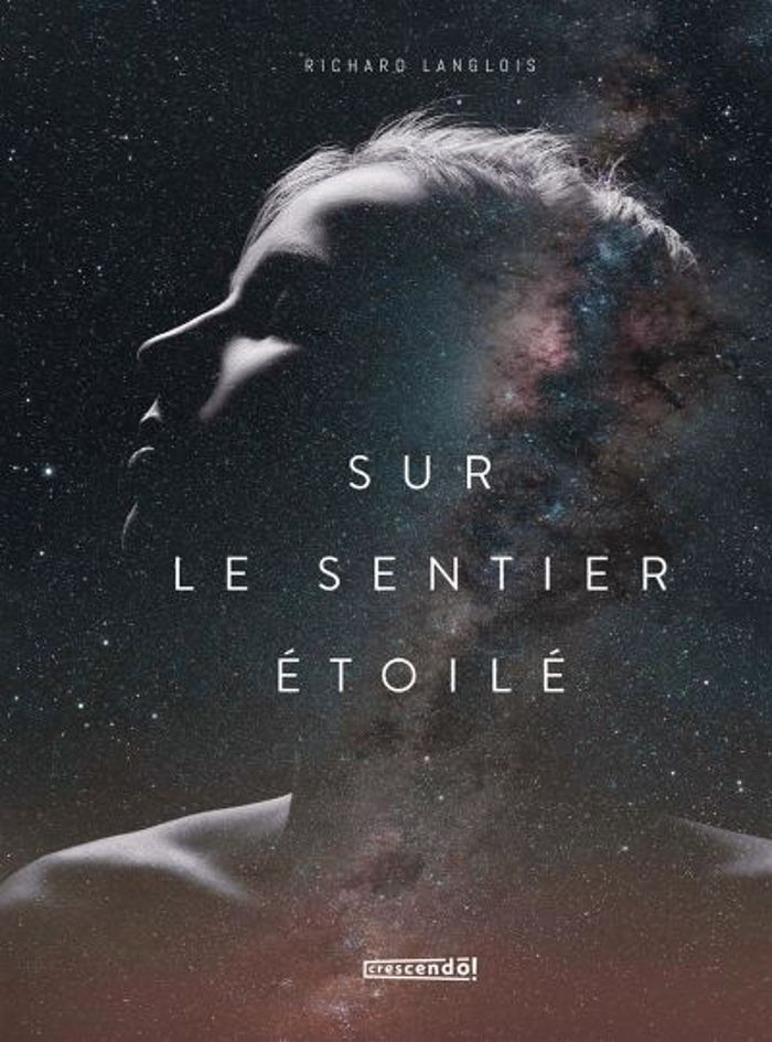 Couverture du livre « SUR LE SENTIER ETOILE » de Richard Langlois, librairie Les Contes Infusés à Corte