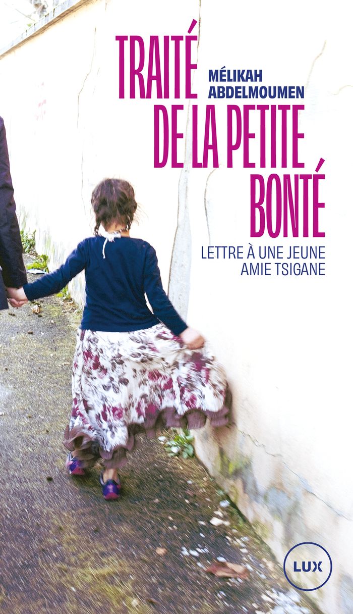Couverture du livre « Traité de la petite bonté : Lettre à une jeune amie tsigane » de Mélikah Abdelmoumen, librairie Les Contes Infusés à Corte