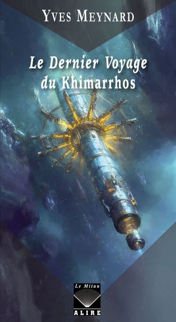 Couverture du livre « LE DERNIER VOYAGE DU KHIMARROS » de Yves Meynard, librairie Les Contes Infusés à Corte