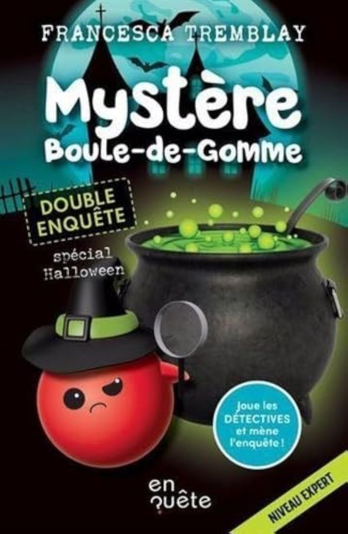 Couverture du livre « MYSTERE BOULE-DE-GOMME. DOUBLE ENQUETE SPECIAL HALLOWEEN » de Francesca Tremblay, librairie Les Contes Infusés à Corte