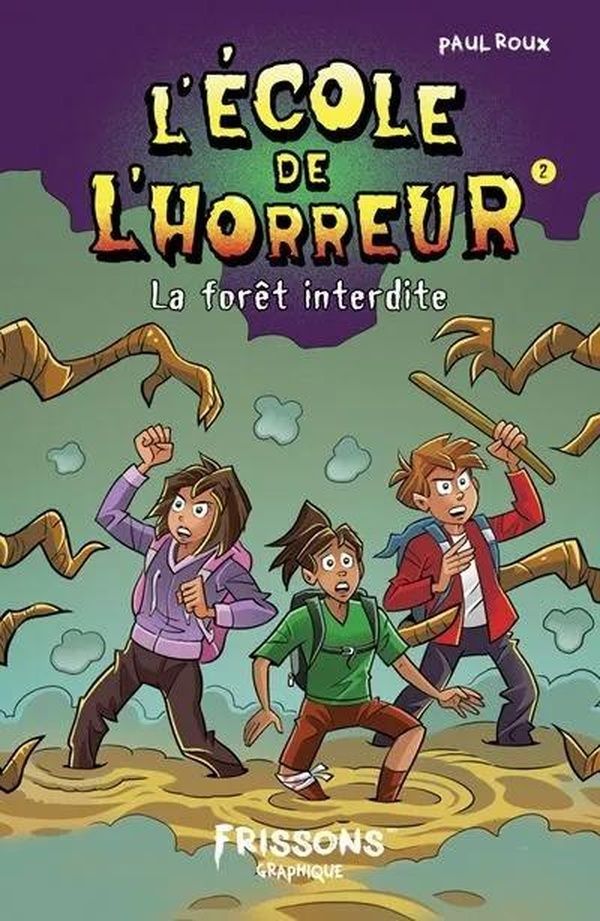 Couverture du livre « L'ECOLE DE L'HORREUR V 02 LA FORET INTERDITE » de Paul Roux, librairie Les Contes Infusés à Corte
