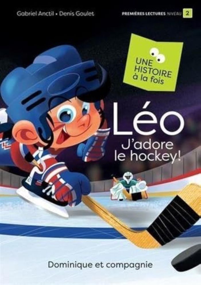 Couverture du livre « LEO. J'ADORE LE HOCKEY ! » de Gabriel Anctil, librairie Les Contes Infusés à Corte