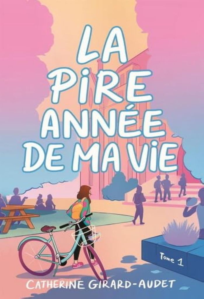 Couverture du livre « LA PIRE ANNEE DE MA VIE V 01 » de Catheri Girard-Audet, librairie Les Contes Infusés à Corte