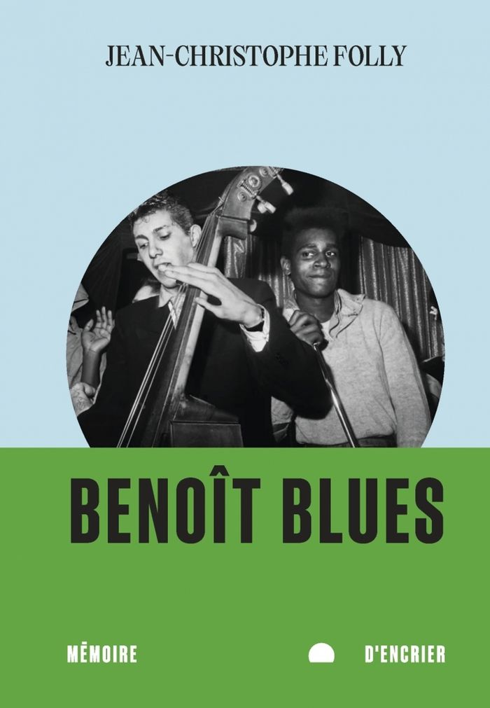Couverture du livre « Benoît blues » de Jean-Christophe Folly, librairie Les Contes Infusés à Corte