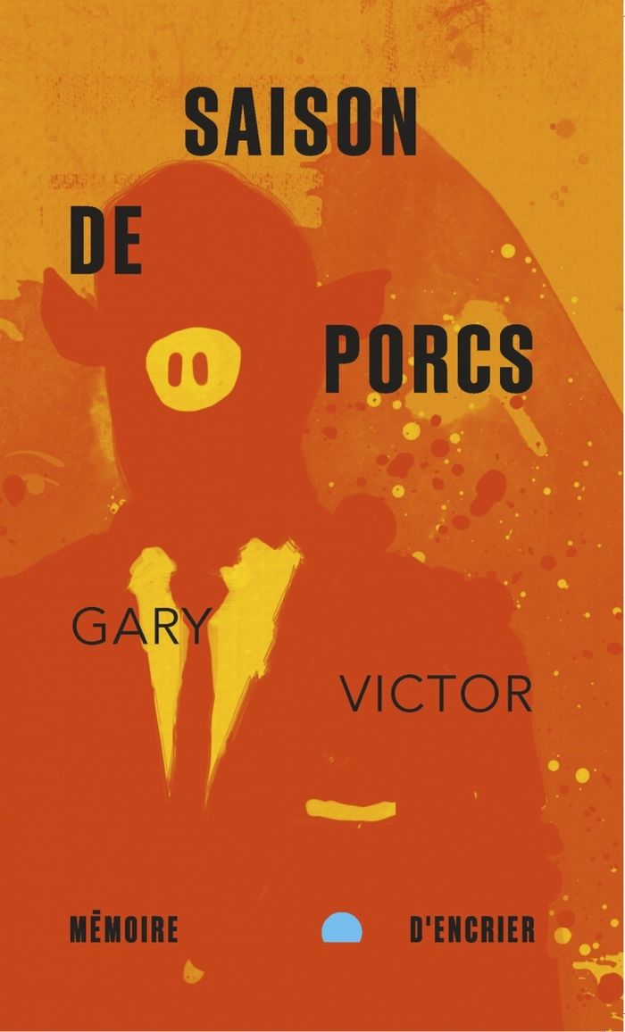 Couverture du livre « Saison de porcs » de Gary Victor, librairie Les Contes Infusés à Corte