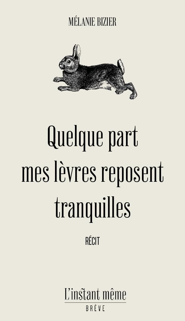 Couverture du livre « QUELQUE PART MES LEVRES REPOSENT TRANQUILLES », librairie Les Contes Infusés à Corte