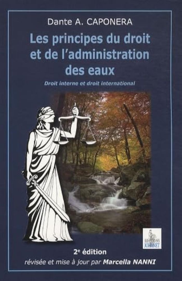 Couverture du livre « LES PRINCIPES DU DROIT ET DE L'ADMINISTRATION DES EAUX 2IEME EDITION » de Caponera Marcella, librairie Les Contes Infusés à Corte
